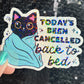 Today's Been Cancelled back to bed Holographic Sticker Mental Health Positivity Decal Inspirational Nap Time is the best time Sleep