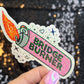 Bridge Burner Sparkly Holographic Sticker Protect Your Mental Health Spread Good Vibes Decal ADHD Neurodivergent Sticker