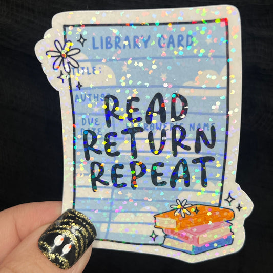 Library Card Read Return Repeat Sparkly Holographic Sticker Decal, Librarian Gift kindle waterbottle laptop Reader Bookish Present Gift