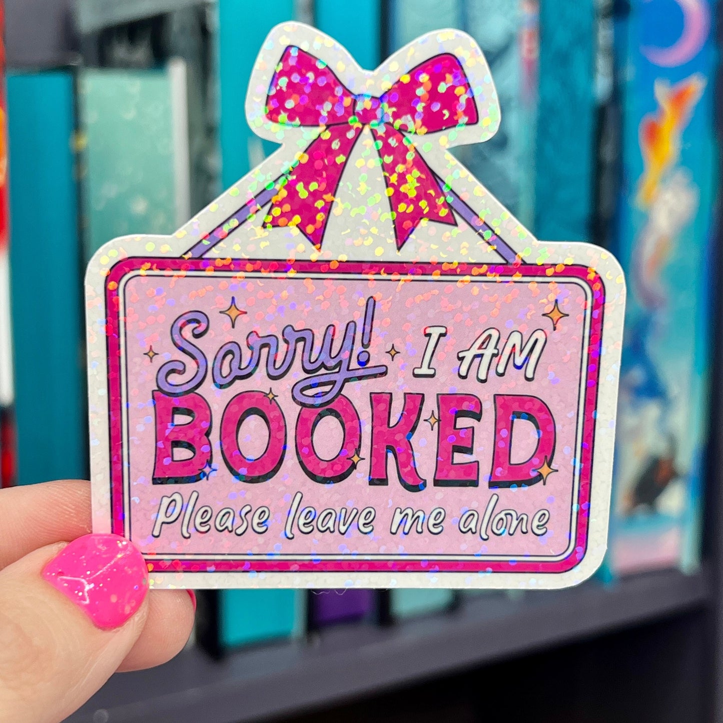 Sorry I'm Booked Sticker Holographic Book Lover Sparkly Decal, Spicy Dark Romance, kindle waterbottle laptop