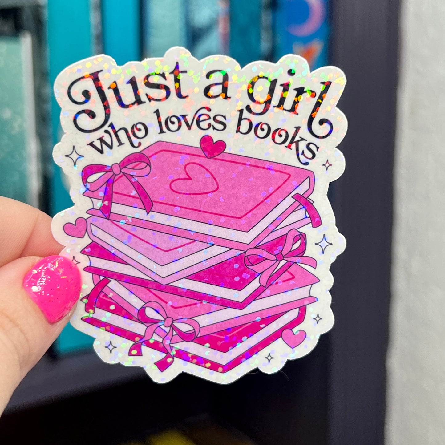 Just A Girl Who Loves Books Hot Pink Sticker Holographic Book Lover Sparkly Decal, Spicy Dark Romance Bookish, kindle waterbottle laptop