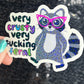 Very Crusty Very F*cking Feral Mindful Silly Humor Holographic Sticker Sparkly Spread Positivity Good Vibes Decal Girly Mental Health