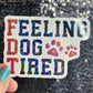 Feeling Dog Tired FDT Sparkly Holographic Sticker Hands Off No Kings Anti Trump JD Vance Pro Choice Sticker F Trump Be the Bear 8647