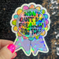 I didn’t quit my job today Sparkly Holographic Sticker Mental Health Sparkly Spread Positivity Good Vibes Decal Inspirational Boss Gift