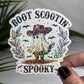 Boot Scootin Spooky Ghost Halloween Sticker | Mental Health Sticker Funny & Sassy Decal Sparkly Work Humor Sticker Spooky Season