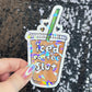 Iced Coffee Slut Silly Holographic Sticker Coffee Addict Mental Health Sticker Sparkly Spread Positivity Vibes Decal Depression Anxiety Work