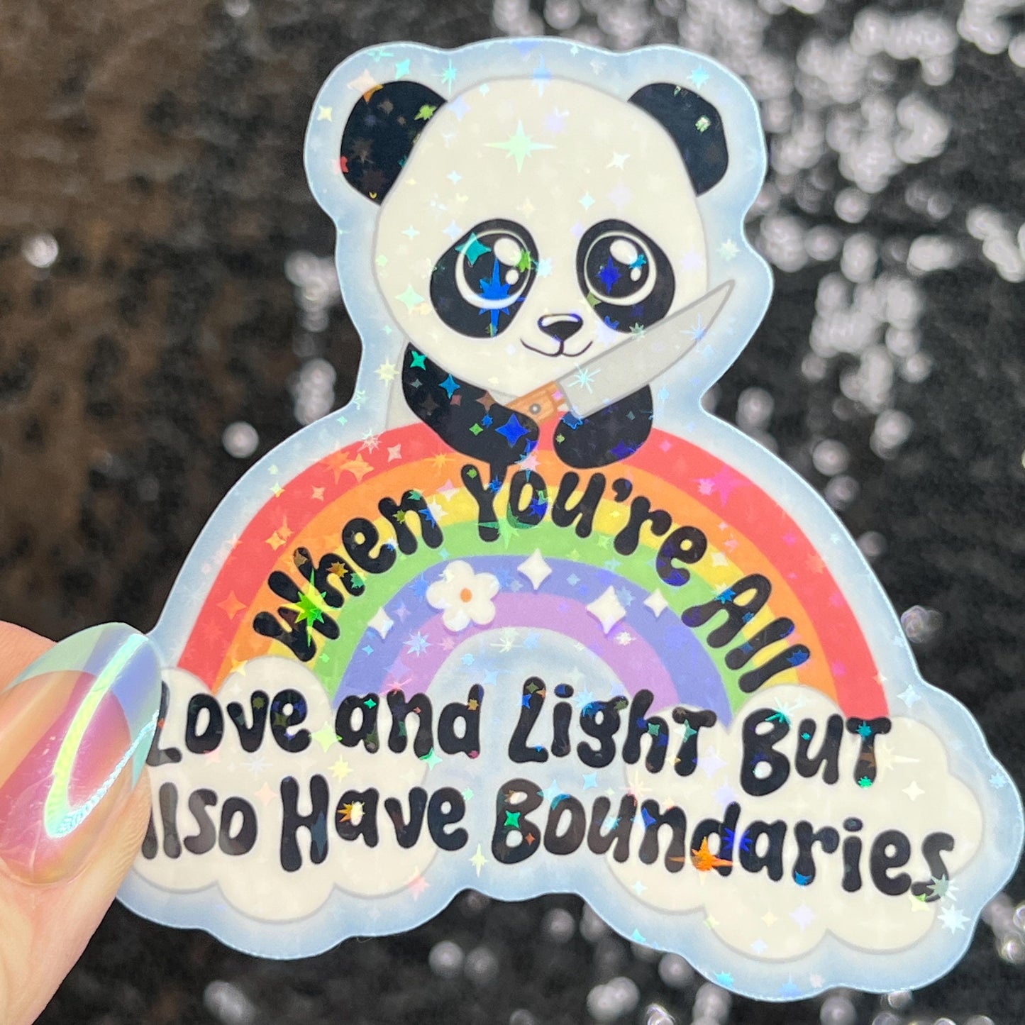 When You Are All Love and Light But Also Have Boundaries Sparkly Holographic Sticker Cute Panda Mental Health Spread Good Vibes Decal