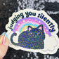 Judging You Silently Silly Holographic Sticker Rainbow Cat Mental Health Sparkly Spread Positivity Good Vibes Decal Inspirational