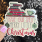 Have Your Shelf a Merry Little Christmas Holographic Sticker, Xmas Bookish Kindle Sticker Reader Decal Book Lover Christmas Gift Book Club