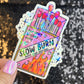 Slow Burn Sparkly Sticker Holographic Book Book Lover, Spicy Dark Romance, Booktok, kindle waterbottle laptop Romance Decal