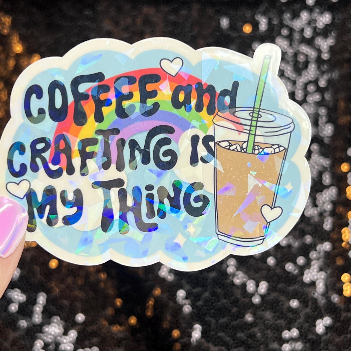 Coffee and Crafting is My Thing holographic Sticker Crafting Crochet Knitting quilting decal sewing machine sticker cross stitch sticker