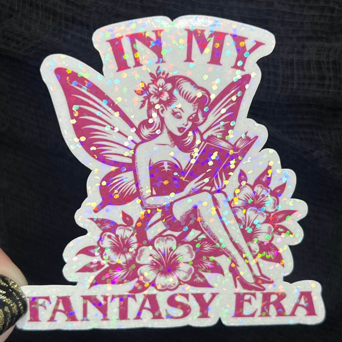 In My Fantasy Era Sticker Holographic Fairy Book Lover Sparkly Decal, Spicy Dark Romance, kindle waterbottle laptop
