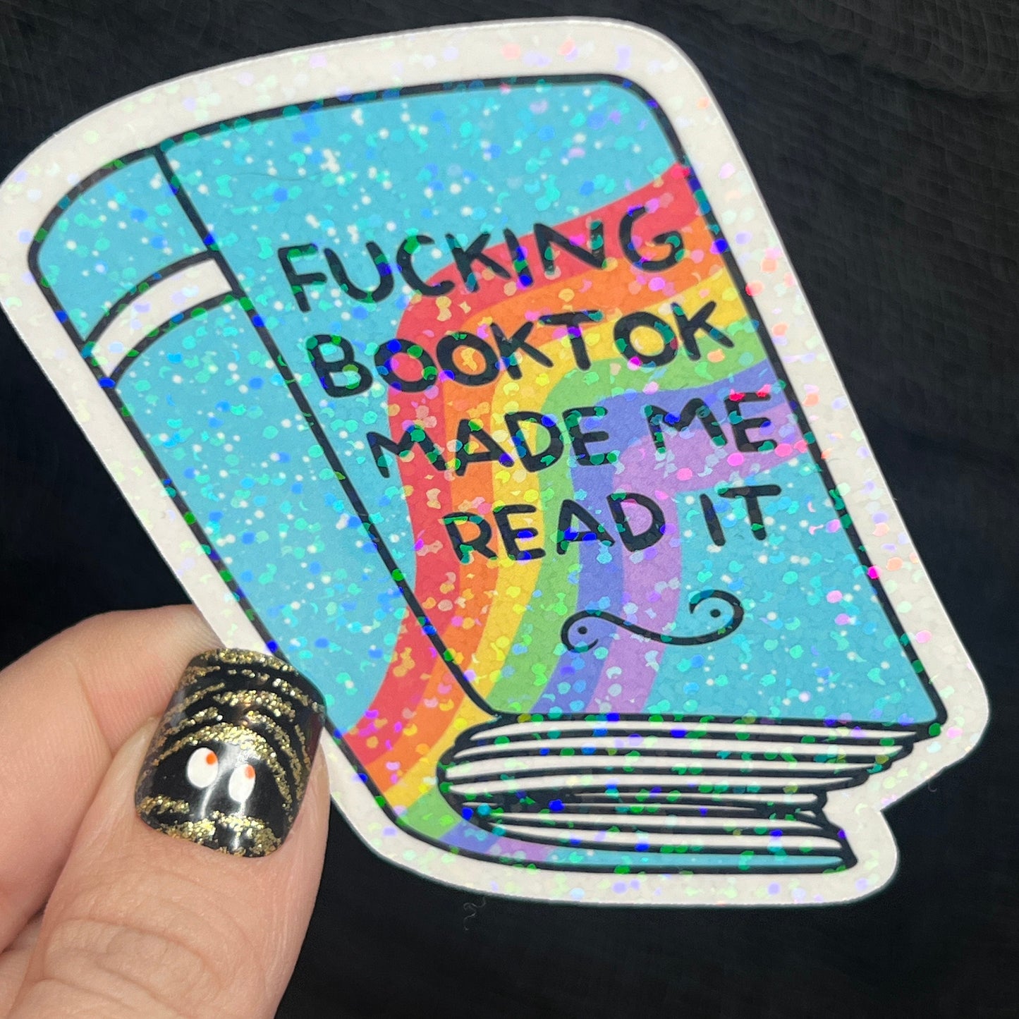 F****** Booktok Made Me Read It Holographic Sticker Sparkly Decal, Spicy Dark Romance, kindle waterbottle laptop Reader Gift Tiktok Present