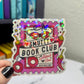 Smutty Book Club Holographic Bookish Sticker Book Lover, Spicy Dark Romance, erotica, Booktok, kindle waterbottle laptop Romance Decal