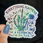 Everything Happens for a Reason, But What the F*ck Silly Dark Humor Holographic Sticker Sparkly Spread Positivity Good Vibes Decal