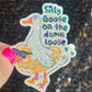 Silly Goose on the Loose Silly Holographic Sticker Mental Health Sparkly Spread Positivity Good Vibes Depression Anxiety Funny Decal