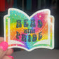 Read with Pride Rainbow Holographic Sparkly Sticker Decal Booklover Pride Month LGBTQ+ Pride Sticker Bookish Glitter Sticker Kindle Decal