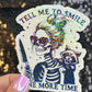 Tell Me to Smile One More Time Holographic Sticker Mental Health Sticker Sparkly Spread Positivity Good Vibes Decal Inspirational