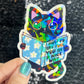 How to say f*ck you in a nice way Sparkly Silly Holographic Sticker Mental Health Sticker Spread Positivity Good Vibes be kind to yourself
