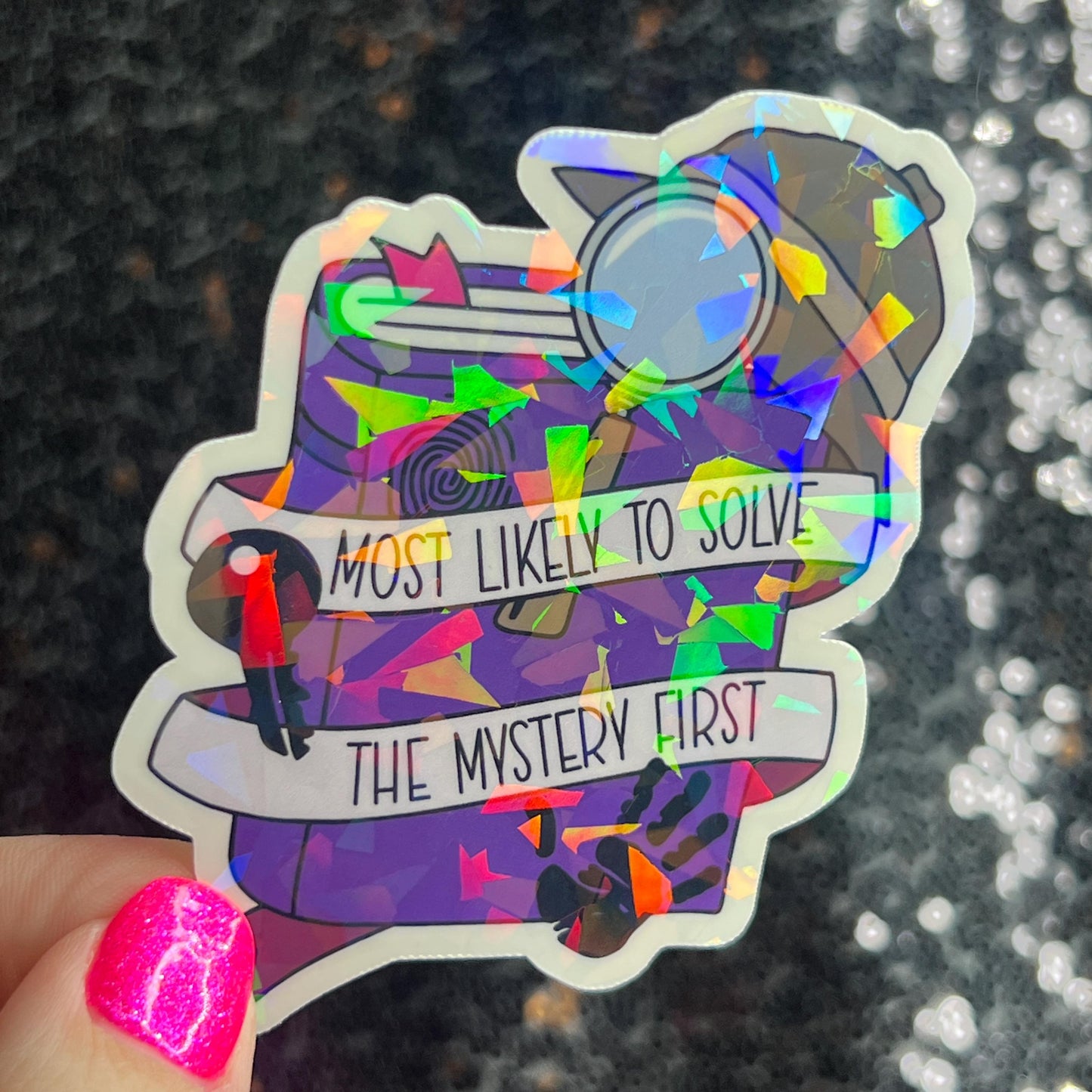 Most Likely to Solve the Mystery First Holographic Sticker Decal, Cozy Mystery Reads Bookish kindle laptop Reader Bookish Present Gift