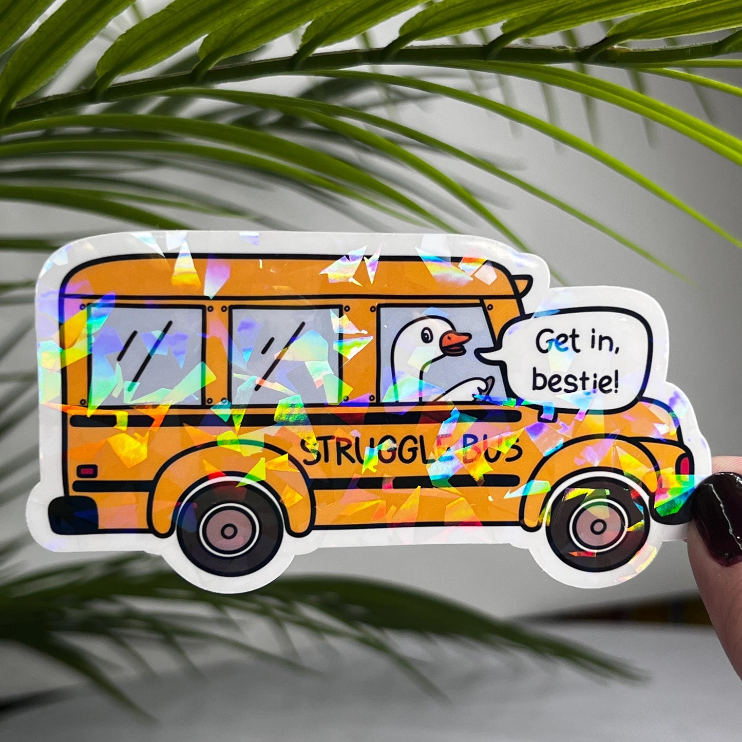 Get in Bestie Struggle Bus Holographic Sticker Mental Health Sticker Sparkly Spread Positivity Good Vibes Decal Inspirational