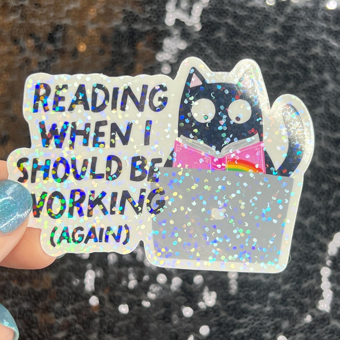 Reading When I Should be WorkingSparkly Sticker Holographic Book Lover, Spicy Dark Romance, Booktok Reader Gift kindle laptop Romance Decal