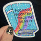 F****** Booktok Made Me Read It Holographic Sticker Sparkly Decal, Spicy Dark Romance, kindle waterbottle laptop Reader Gift Tiktok Present