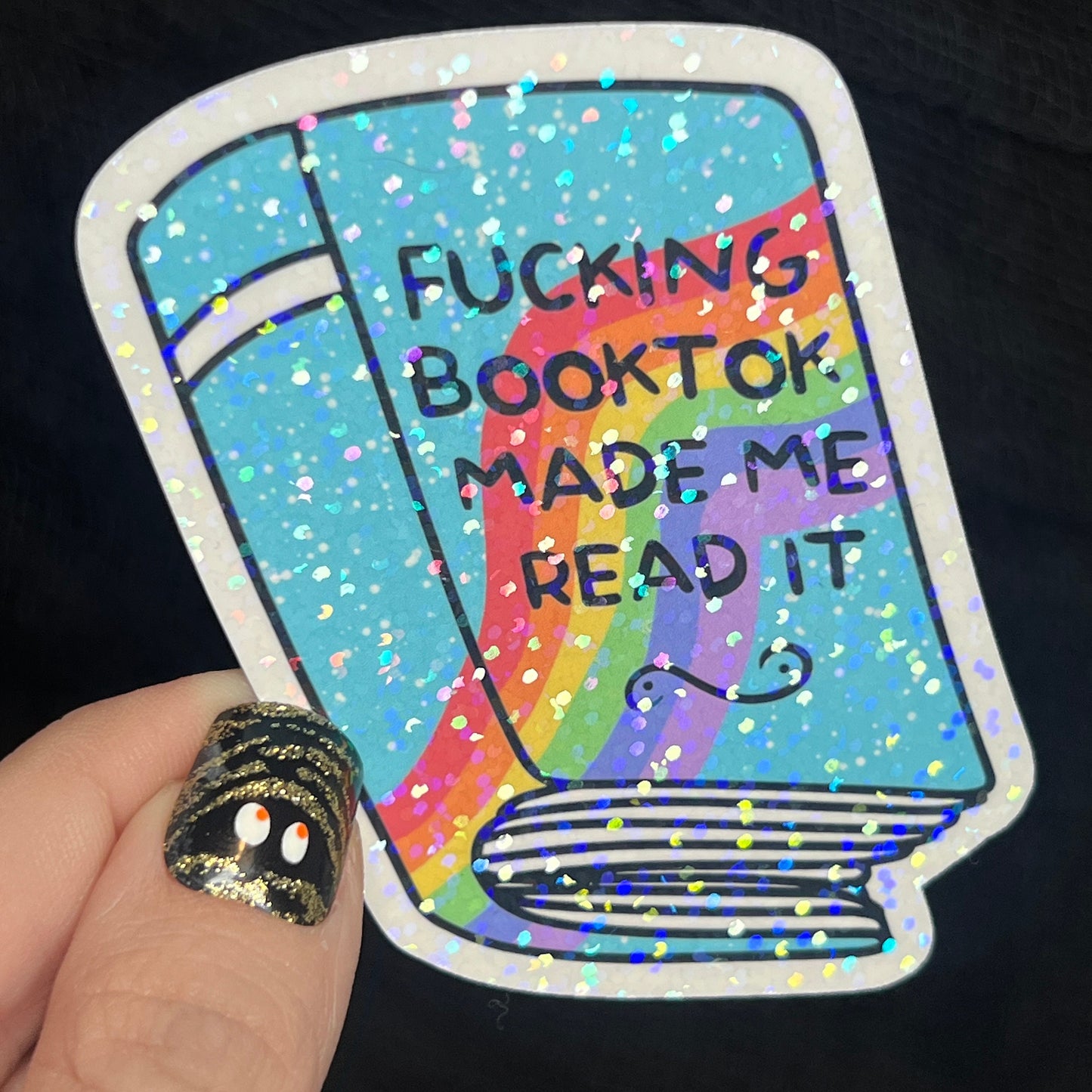 F****** Booktok Made Me Read It Holographic Sticker Sparkly Decal, Spicy Dark Romance, kindle waterbottle laptop Reader Gift Tiktok Present