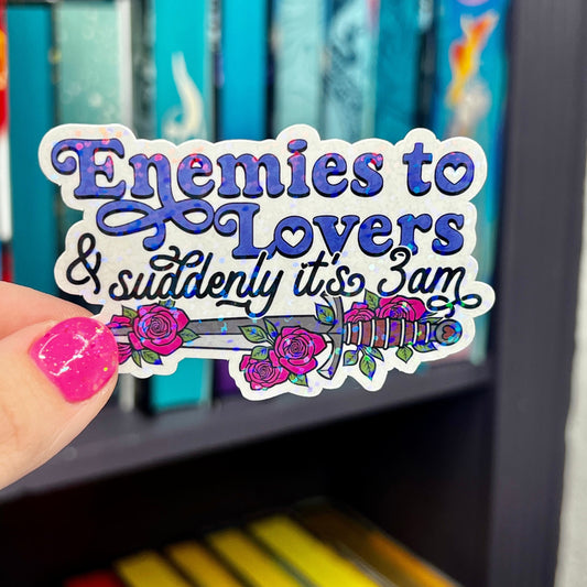 Enemies to Lovers & Suddenly it's 3 am Sticker Holographic Book Lover Sparkly Decal, Spicy Dark Romance Bookish, kindle waterbottle laptop