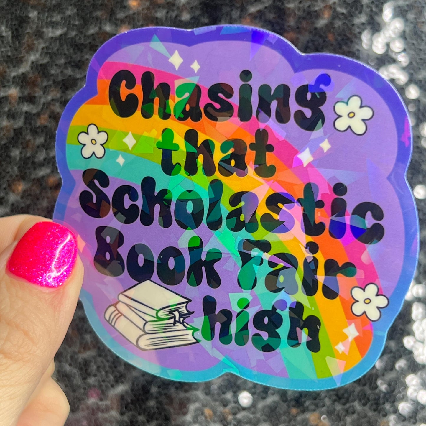 Chasing that Scholastic Book Fair High Sticker Holographic Fairy Book Lover Sparkly Decal, Spicy Dark Romance, kindle waterbottle laptop