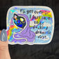 Ill Get Over It I Just Need To Be Freakin Dramatic First Holographic Sticker Mental Health Sparkly Spread Positivity Good Vibes Decal  Humor