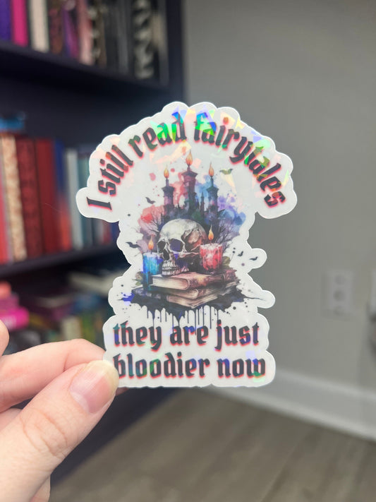 I Still Read Fairytales Holographic Sticker, Halloween Booktok Decal, kindle waterbottle laptop Decor Spooky Reader Vampire Sticker