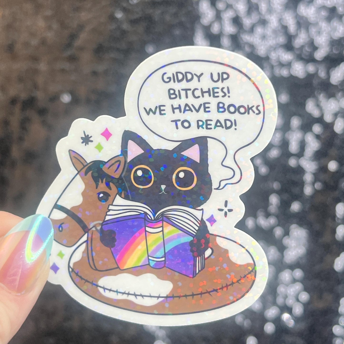 Giddy Up...We have Books to Read Holographic Sticker Book Lover Sparkly Decal, Spicy Bookclub, kindle waterbottle laptop Reader Gift