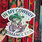 In My Cowboy Romance Era Sticker Holographic Book Lover Sparkly Decal, Spicy Dark Romance, kindle waterbottle laptop Reader Gift