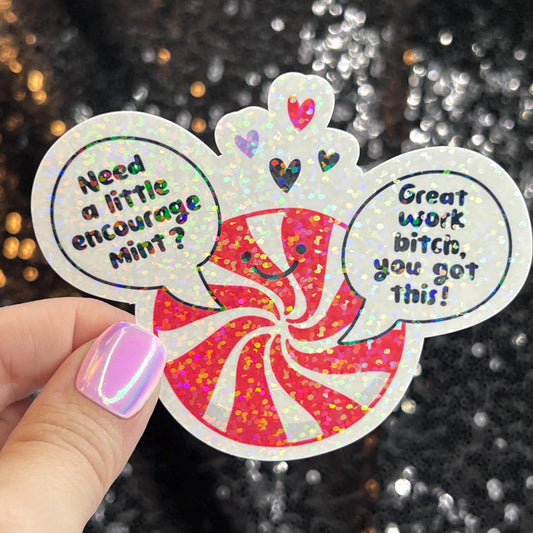 Need a Little Encouragement Christmas Sticker – Funny Holographic Holiday Sticker,  Decal Xmas Gift & Stocking Stuffer Mental Health