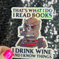 That's What I do I Read Books I Drink Wine And I Know Things Holographic Sticker Decal for Book and Wine Lovers Kindle Waterbottle