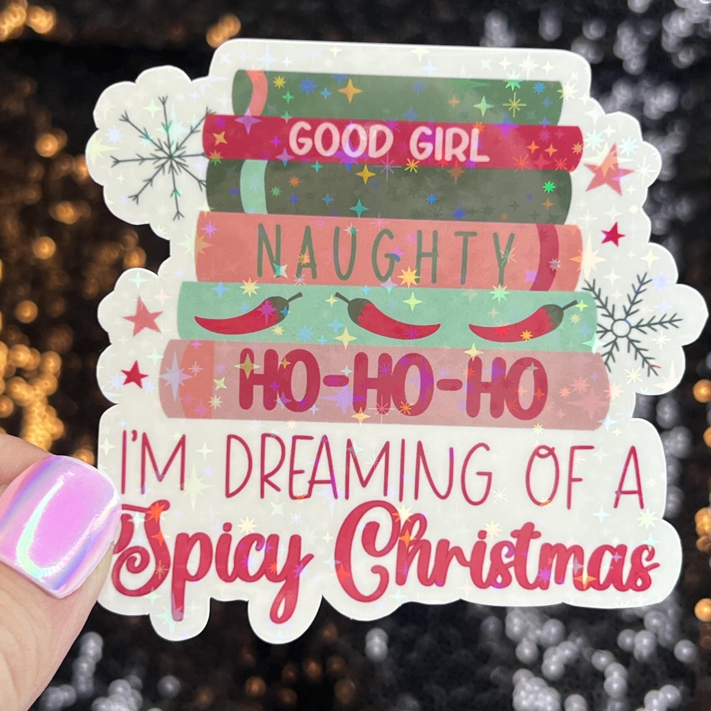 I'm Dreaming of a Spicy Christmas Holographic Sticker Xmas Bookish Kindle Reader Decal Book Lover Christmas Gift Stocking Stuffer