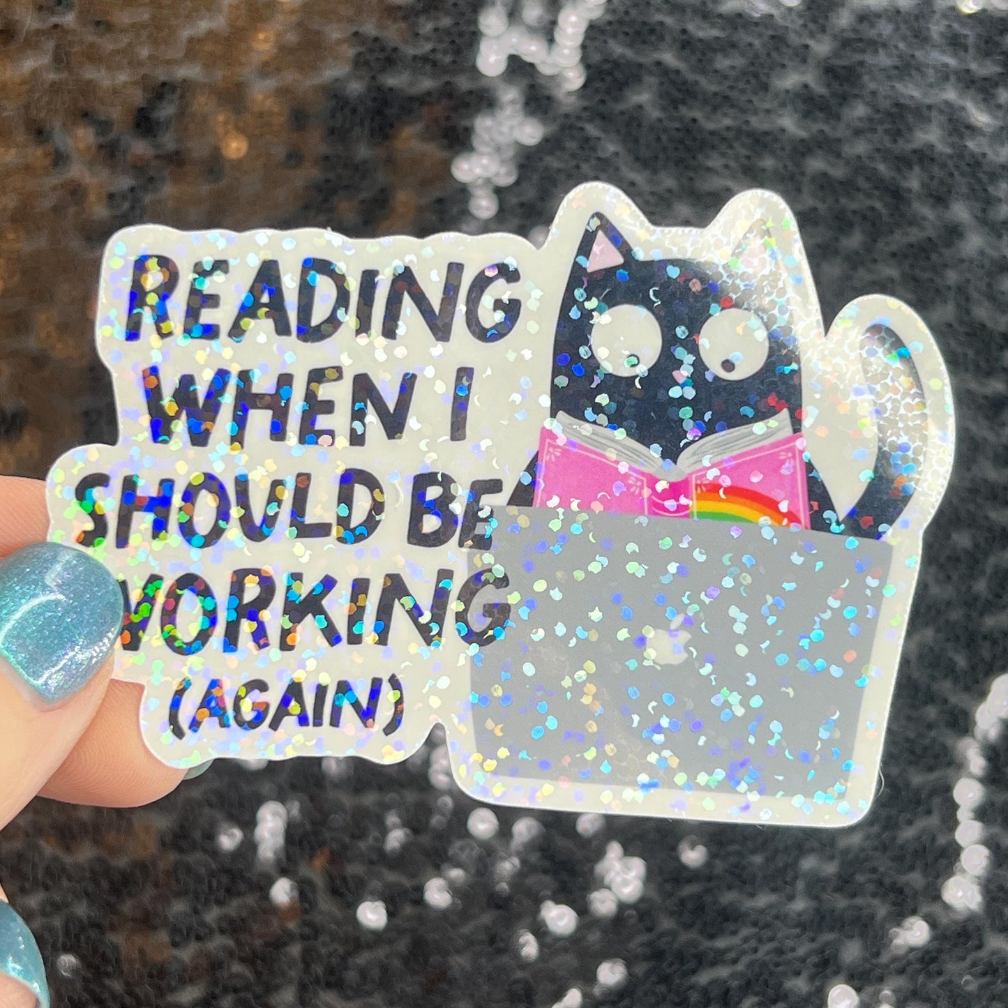 Reading When I Should be WorkingSparkly Sticker Holographic Book Lover, Spicy Dark Romance, Booktok Reader Gift kindle laptop Romance Decal