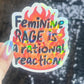 Female Rage Is a Rational Reaction Sparkly Holographic Sticker F Trump Decal Democrat Liberal Feminist Sticker ProChoice Sticker