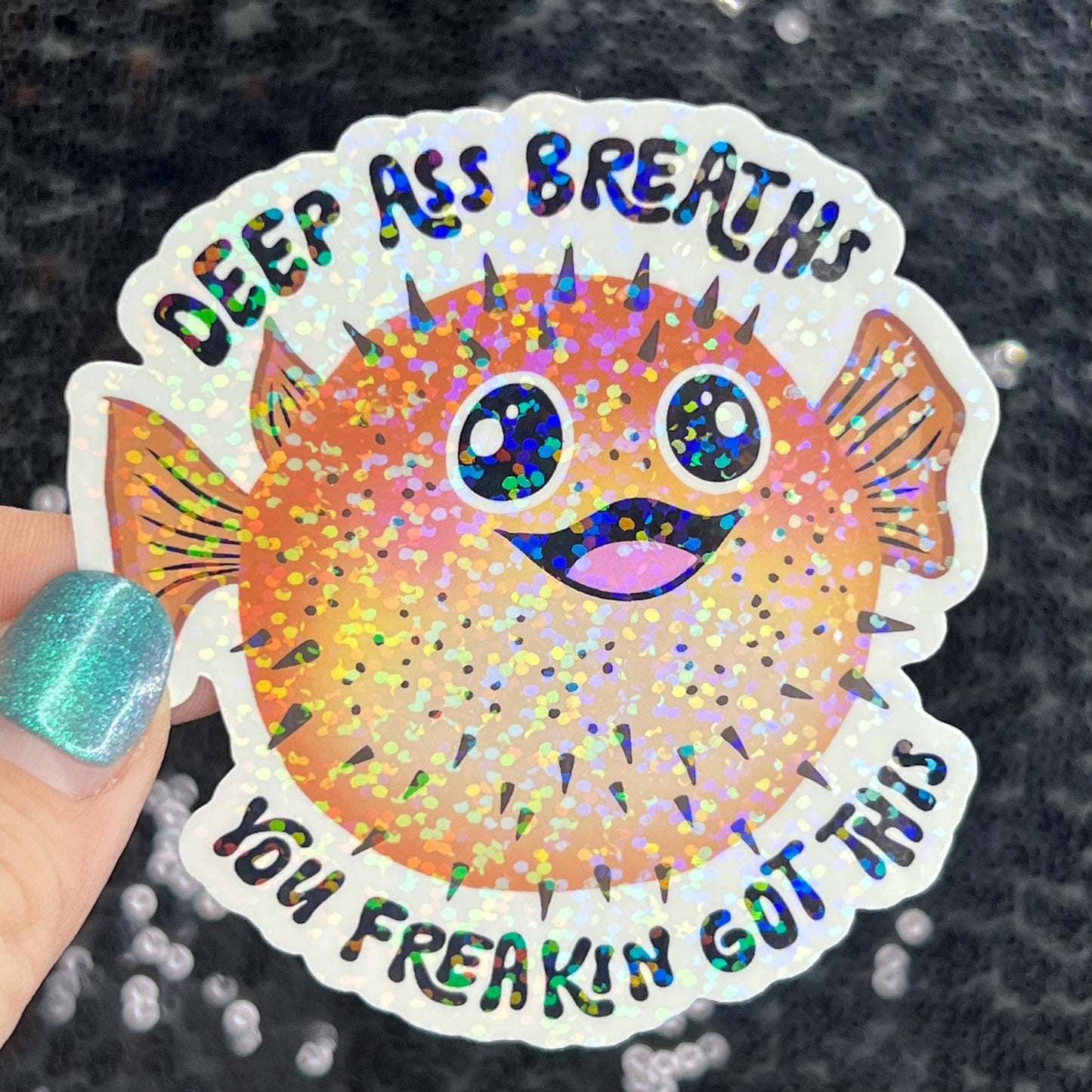 Deep ass breathes I've freakin got this Silly Holographic Sticker Mental Health Sparkly Spread Positivity Good Vibes Decal Inspirational