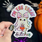 Im the Treat B**** Cute Ghosty Spooky Season Halloween Holographic Sticker Mental Health Spread Positivity Good Vibes Decal Inspirational