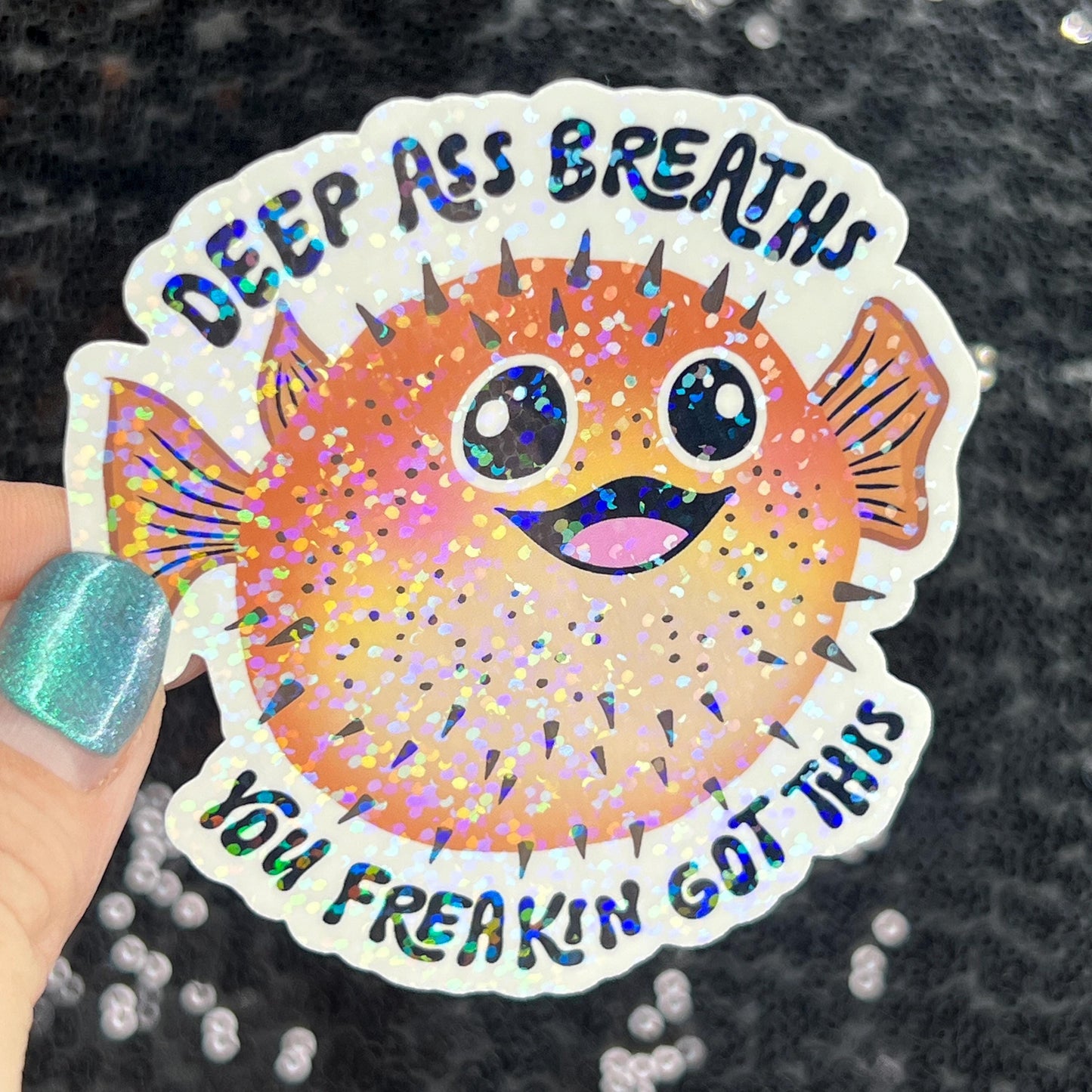 Deep ass breathes I've freakin got this Silly Holographic Sticker Mental Health Sparkly Spread Positivity Good Vibes Decal Inspirational