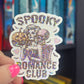Spooky Romance Club Holographic Sticker, Spicy Dark Romance, Booktok, kindle waterbottle laptop stickers Halloween book decal celestial book