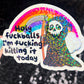 Holy f*ckballs I'm f*cking killing it today Silly Dark Humor Holographic Sticker Sparkly Spread Positivity Good Vibes Decal Grim Reaper