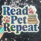 Read Pet Repeat Holographic Sticker – Handmade Bookish Cat Dog Lover Vinyl Decal – Water-Resistant Gift for Readers and Animal Lovers