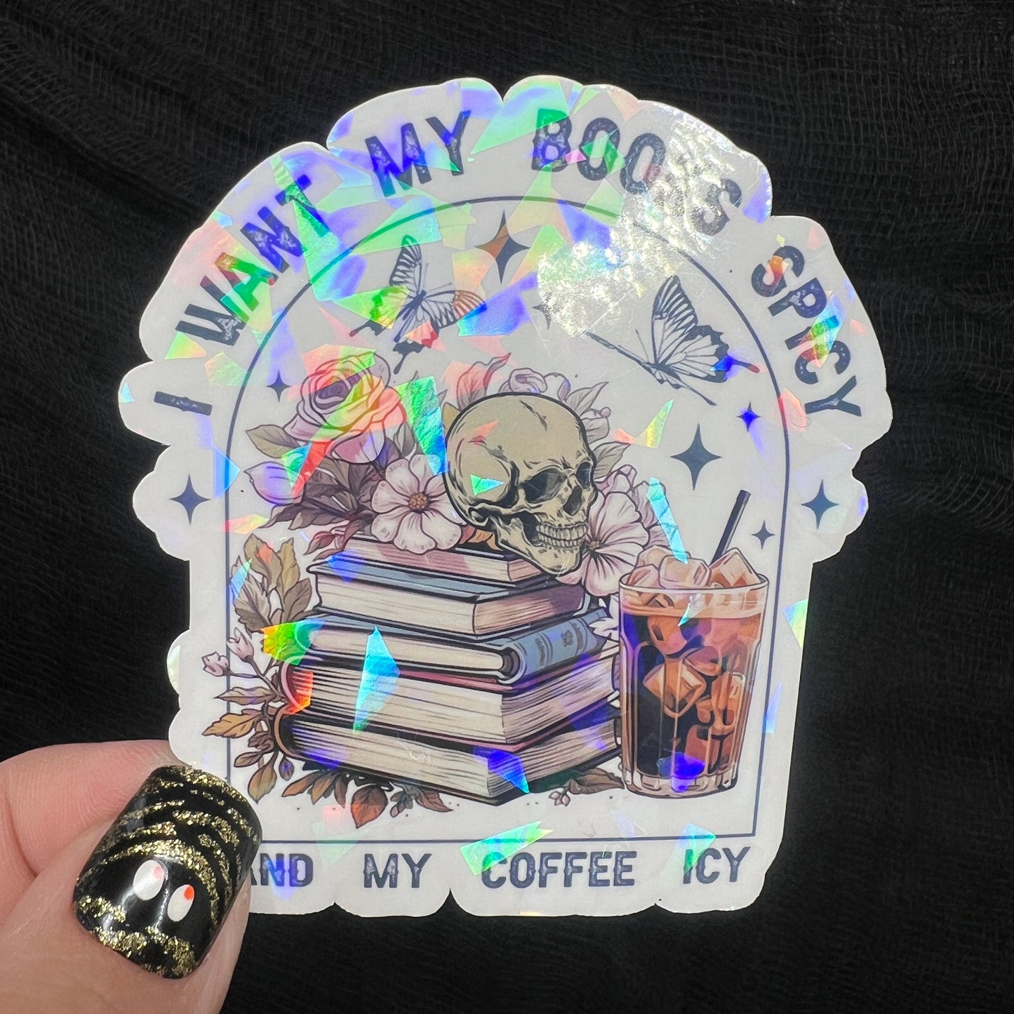 I Want My Books Spicy and My Coffee Icy Holographic Sparkly Sticker Book Lover Spicy Romance Booktok kindle waterbottle laptop Romance Decal