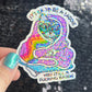 It's ok to be a saddie you still a freakin baddie Self Care Holographic Sticker Mental Health Spread Positivity Decal Inspirational Work