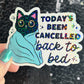 Today's Been Cancelled back to bed Holographic Sticker Mental Health Positivity Decal Inspirational Nap Time is the best time Sleep