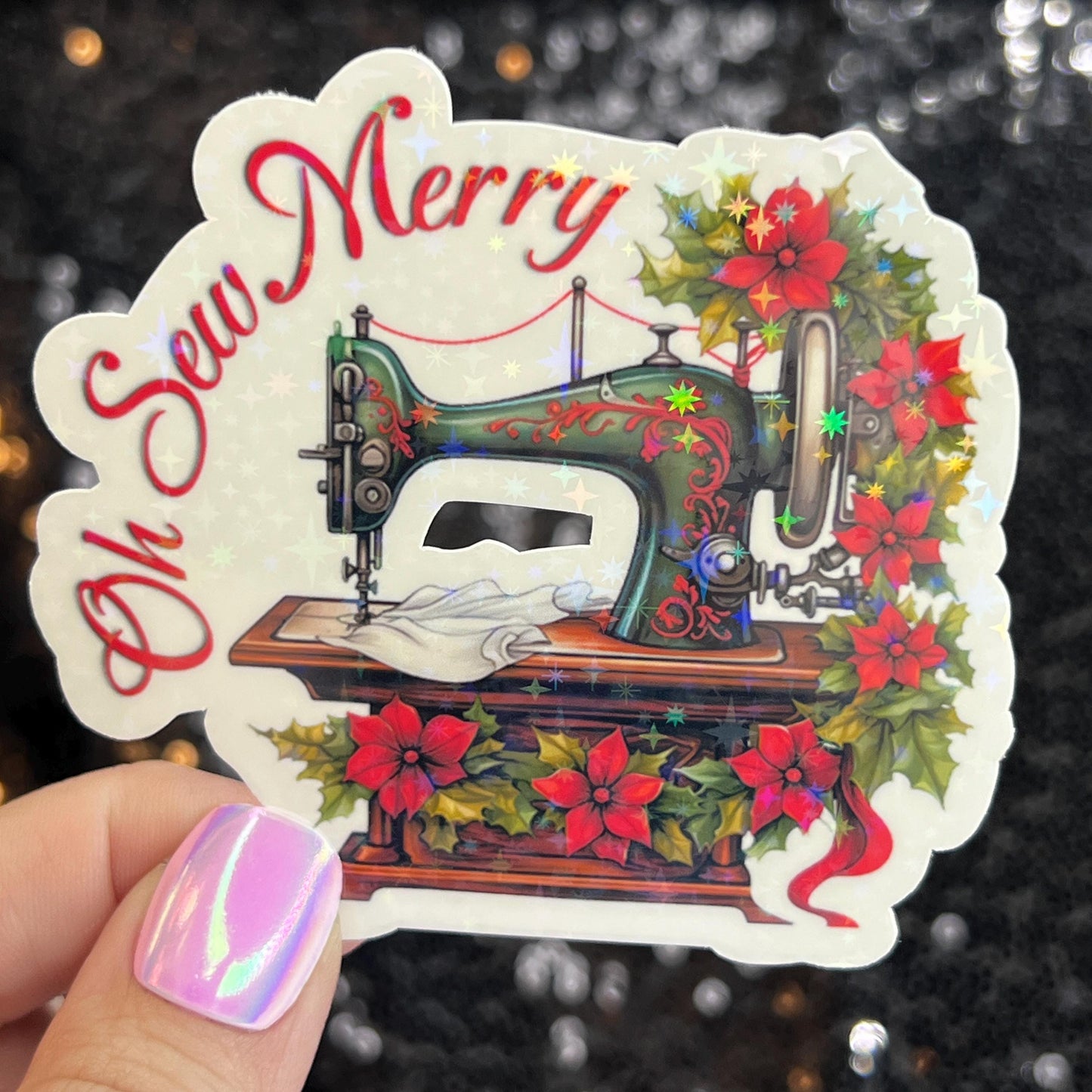 Oh Sew Merry Sewing Machine Sparkly Holographic Quilting Sticker sewing Waterbottle sticker Craft Sticker Fabric Decal Cross Stitch Sticker