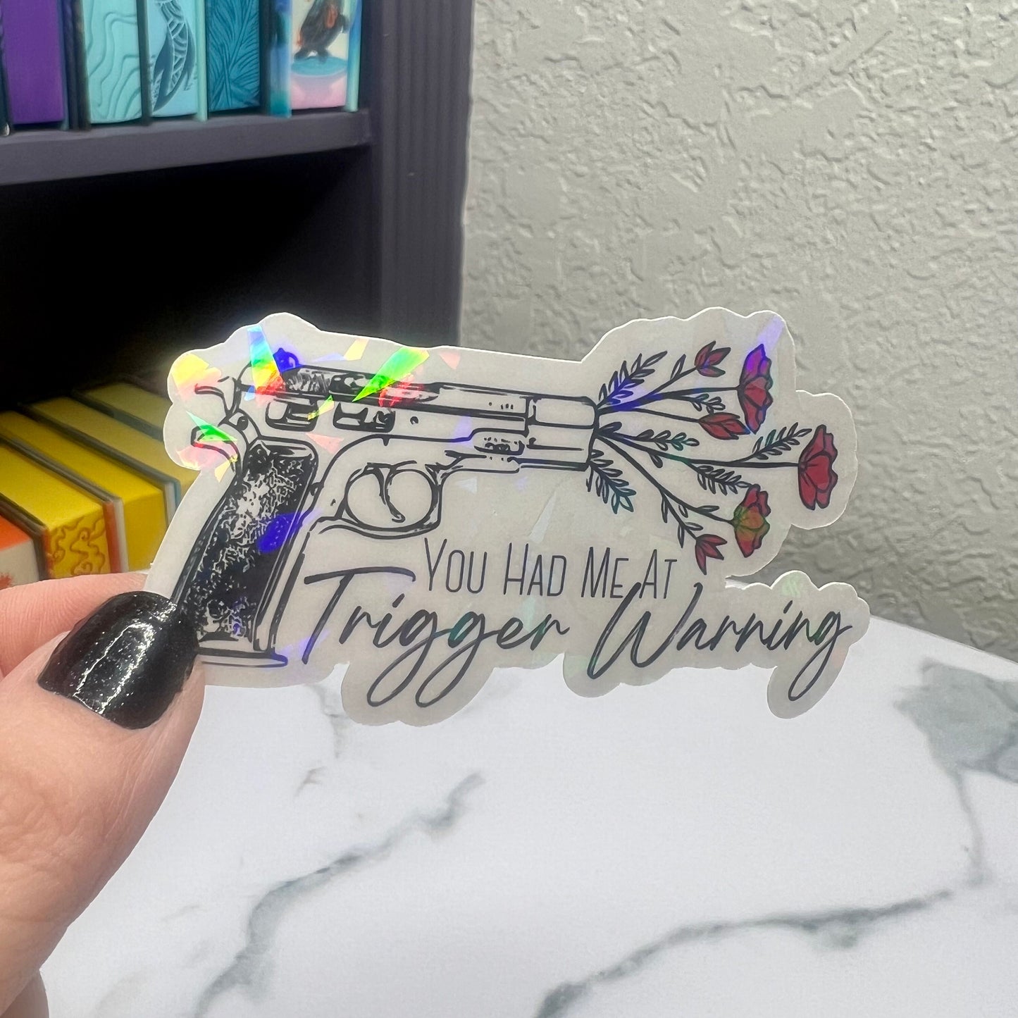 You Had Me At Trigger Warning Sticker Holographic Book Book Lover, Spicy Dark Romance, Booktok, kindle waterbottle laptop Romance Decal